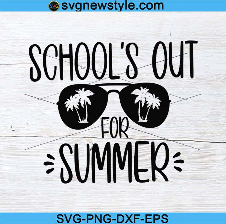 Download Teacher Svg School S Out For Summer Svg Summer Vacation Svg Teacher Appreciation Svg Summertime Svg Kid Summer Svg Last Day Of School Svg Svg New Style