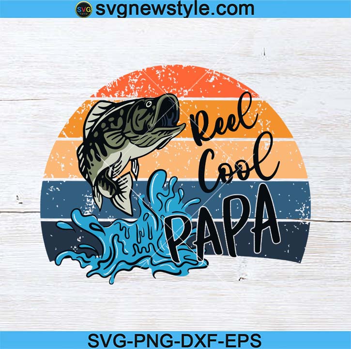 Download Fishing Dad Png Reel Cool Papa Sublimation Vintage Fishing Sunset Svg Cool Fishing Dad Svg Funny Fishing Quote Clip Art Svg New Style