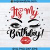 It's Its my Birthday SVG