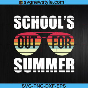 Schools Out For Summer Svg