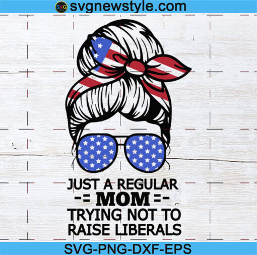 Just a Regular Mom Trying not To Raise Liberals