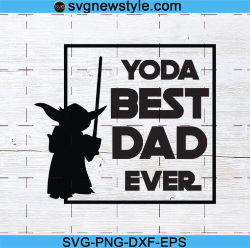 Yoda best dad Svg