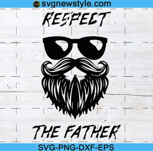 Respect The Father Svg