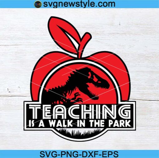 Teaching Is A Walk in the Park Svg