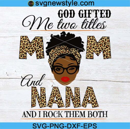 Mom And Nana Black Mom Svg