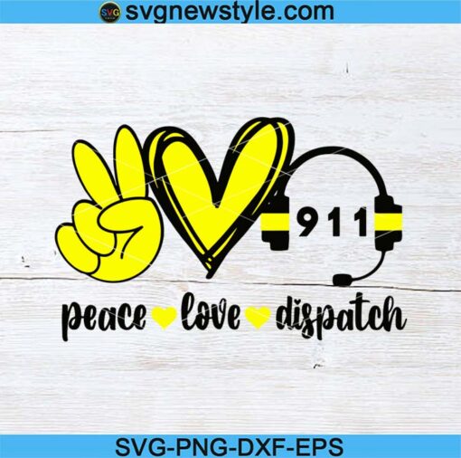 Peace Love Dispatch Svg