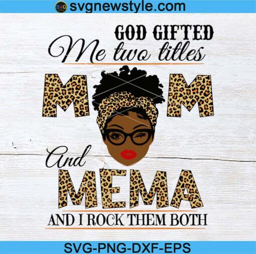 Mom And MeMa Black Mom Svg