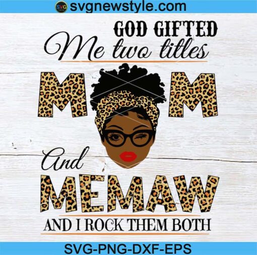 Mom And MeMaw Black Mom Svg