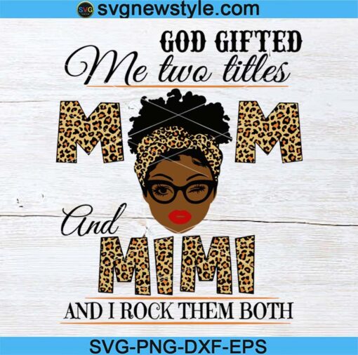 Mom And MiMi Black Mom Svg