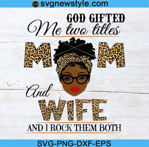 Mom And Wife Black Mom Svg