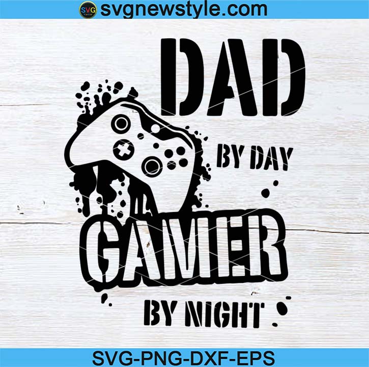 Download Gamer Svg Dad Svg Controller Svg Father S Day Svg Gamer Controller Svg Png Dxf Eps Cricut File Silhouette Art Svg New Style