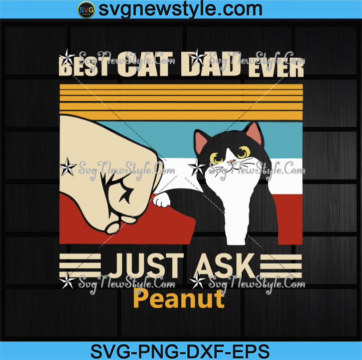 Silhouette Eps Best Cat Dad Ever Father's Day Men Kitty Daddy Papa Svg Cat Dad Svg Cut File Cricut Png Vector Father's Day Svg