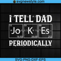I Tell Dad Jokes Periodically Svg