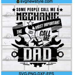 Some People Call Me A Mechanic Svg