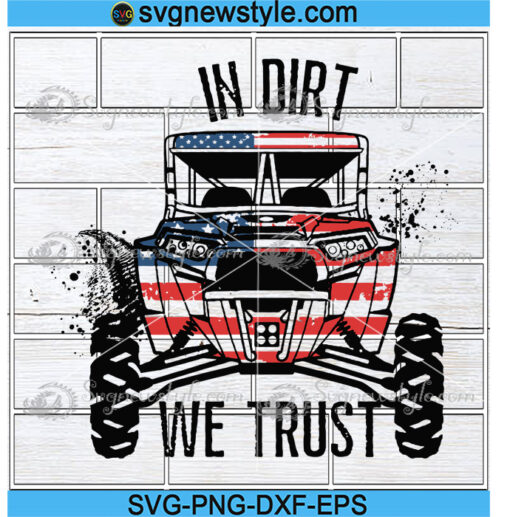 In Dirt we trust patriotic RZR Svg