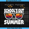 Schools Out For Summer Svg