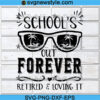 School's Out Forever Svg