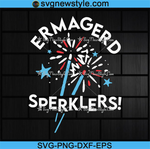 Ermagerd Sperklers Unisex Svg