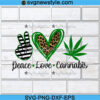 Peace Love Cannabis Svg