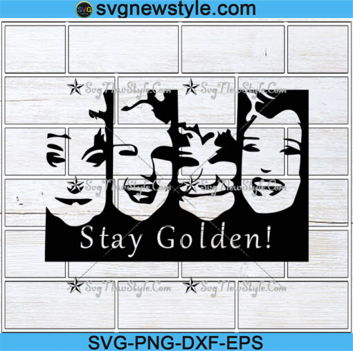 Stay Golden Svg