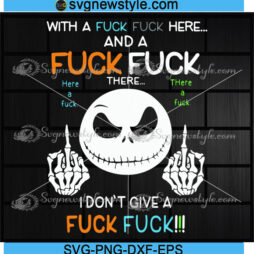 Jack Skellington with a fuck fuck here Svg