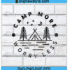 Camp more worry less Svg