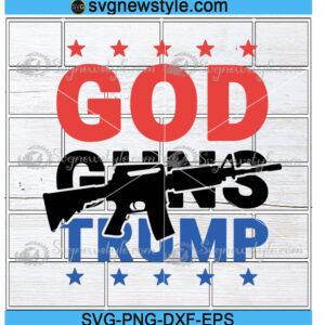 God Guns Trump Svg
