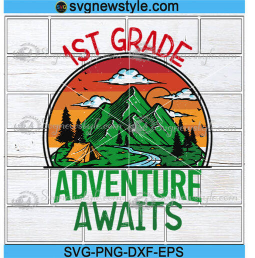 1st Grade Adventure Awaits Svg