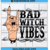 Bad witch vibes Svg