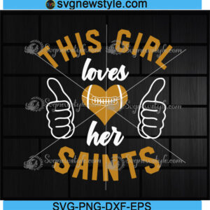 This Girl Loves Her Saints Svg