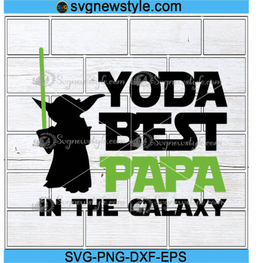 Yoda Best papa in the Galaxy Svg Png