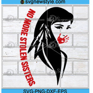 No More Stolen Sister Svg Silhouette