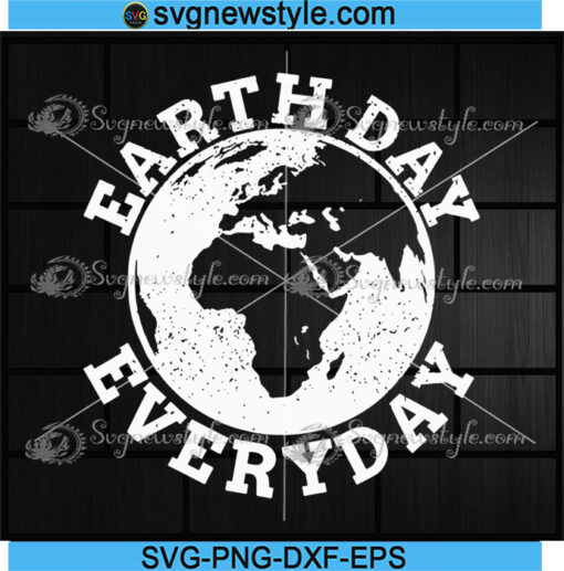 Earth Day Every Day Svg