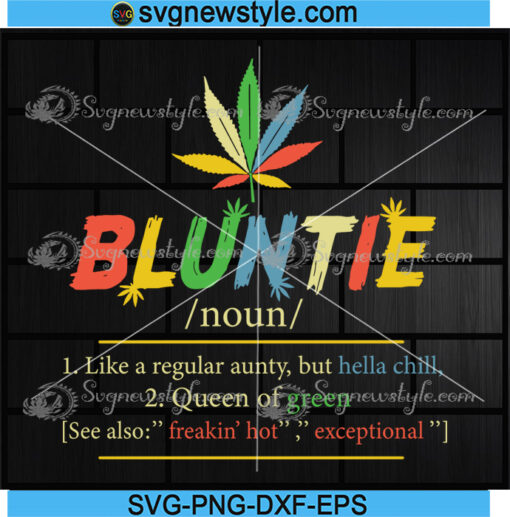 Bluntie Like A Regular Aunty Svg