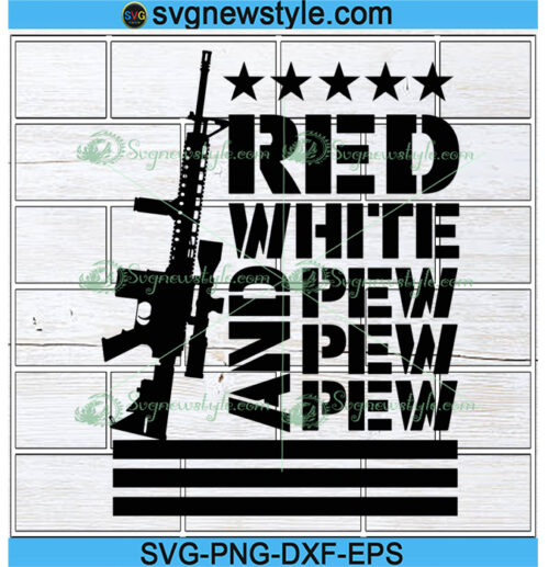 Red White and Pew Pew Pew Svg