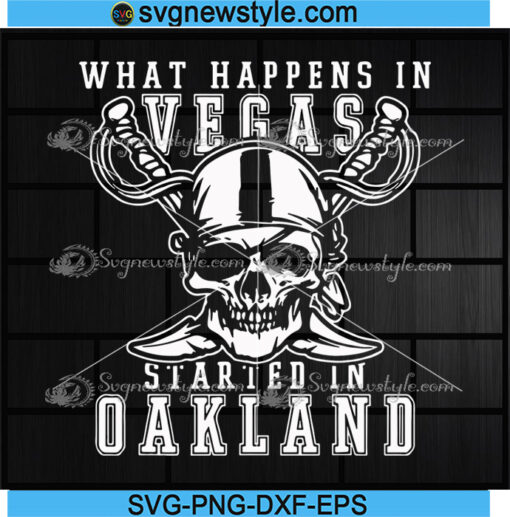 Vegas Started In Oakland Football Raider Svg