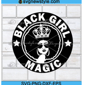Black Girl Magic Svg Png