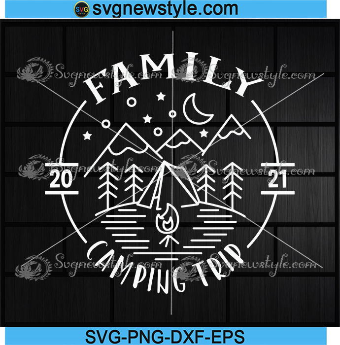 Download Family Camping Trip Svg Road Trip Vacation Svg Family Camping Trip Svg New Style