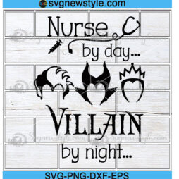 Nurse By Day Villain By Night Svg