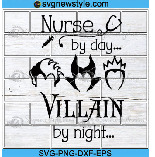 Nurse By Day Villain By Night Svg