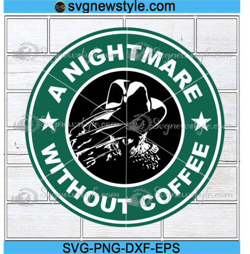 A Nightmare Without Coffee Svg