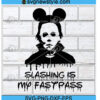 Slashing Is My Fastpass Svg