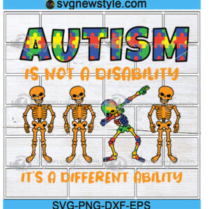Autism Not A Disability Different Ability Svg