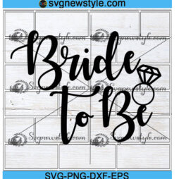 Bride To Be Svg
