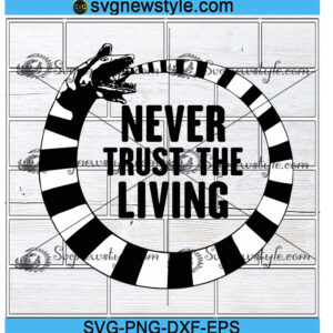 Never Trust The Living Svg
