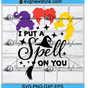 I Put A Spell On You hocus pocus Halloween svg