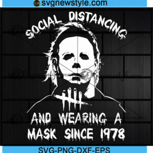 Michael Myers Social Distancing Svg
