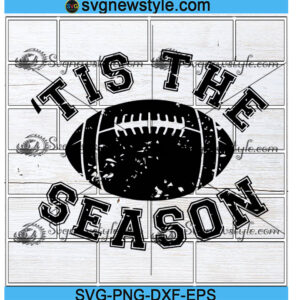 Tis the Season Grunge style Football Svg