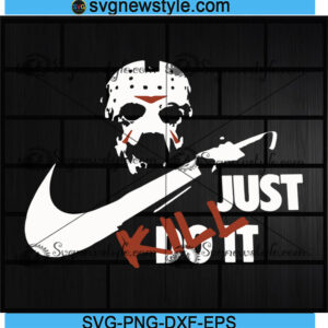 Jason Just Kill Do It Svg