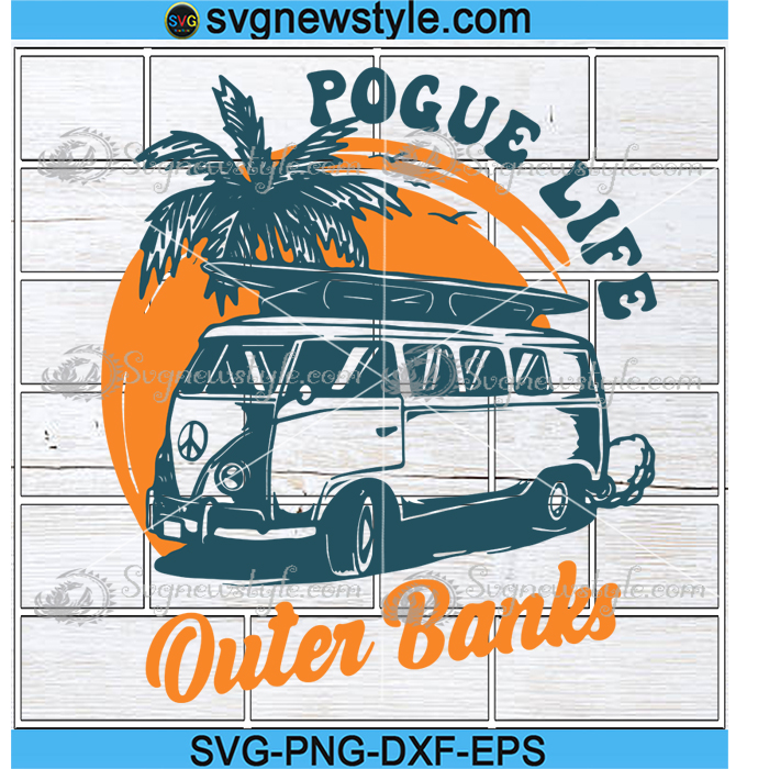 Pogue Life Outer Banks Pogue Surf Life Vintage Sunny Svg Png Dxf Eps Cricut File Silhouette Art Svg New Style